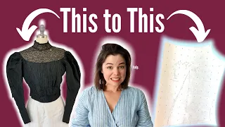 I DIY'd a Sewing Pattern Using an Antique Victorian Bodice Using Historic Techniques (fail?)