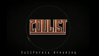 Zoulist - California dreaming (lofi mix) 1 Hour version