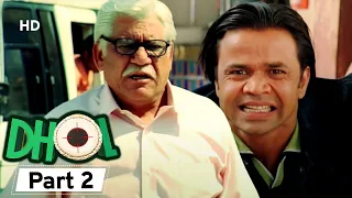 Dhol - Superhit Bollywood Comedy Movie - Part 02 - Rajpal Yadav - Sharman Joshi - Kunal Khemu