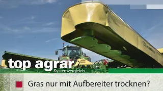 Gras mit Aufbereiter trocknen oder geht´s auch ohne? top agrar Systemvergleich