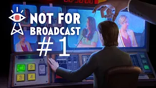 Not For Broadcast #1