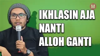 Ustadz Hanan Attaki - Allah Pasti Gantikan Yang Lebih Baik