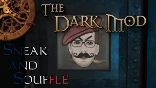 The Dark Mod: Sneak and Souffle