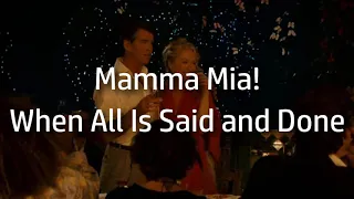 Mamma Mia! | When All Is Said and Done {lyrics}