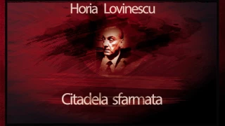 Citadela sfărâmată - Horia Lovinescu