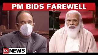 PM Modi Bids Emotional Farewell To Ghulam Nabi Azad In Rajya Sabha