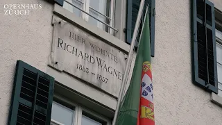 Richard Wagner in Zürich – Opernhaus Zürich