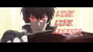 ANIME MIX-[Live Like Legends] a.m.v