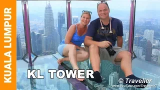 300 METERS ABOVE KUALA LUMPUR - The Menara KL Tower