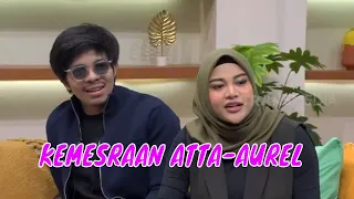 [FULL] KEMESRAAN ATTA-AUREL | FYP (11/08/22)