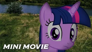 The Mini Movie - MLP In Real Life: A New Adventure