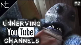 Unnerving YouTube Channels #2