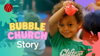 Bubble Church - Growing Church with Families