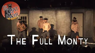 The Full Monty by Simon Beaufoy: Le Chat Noir Season 10