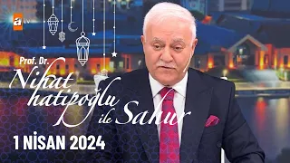 Nihat Hatipoğlu ile Sahur 22. Bölüm | 1 Nisan 2024