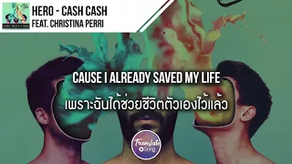 แปลเพลง Hero - Cash Cash ft. Christina Perri