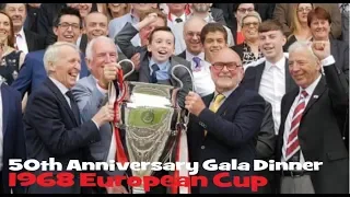 50th Anniversary Gala Dinner - 1968 European Cup May 18
