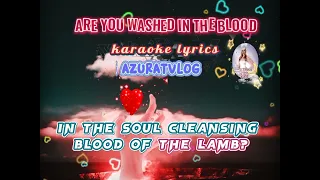 Are You Washed in the Blood (Hymn Charts) with lyrics (karaoke style)