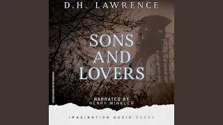 Sons And Lovers - Chapter 6: Death In The Family (Part 1)