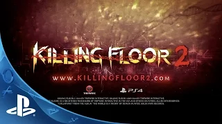 Killing Floor 2 (PS4/PC Trailer 2016-2017) HD