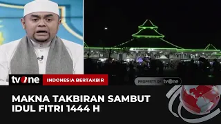 Ini Makna Malam Takbiran | Indonesia Bertakbir tvOne