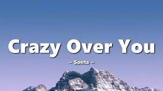 Sonta - Crazy Over You (lyrics)