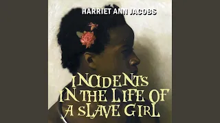 Chapter 43.3 - Incidents in the Life of a Slave Girl