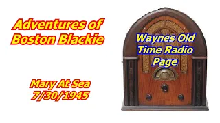 Boston Blackie Radio Show The Mary At Sea Old Time Radio otr