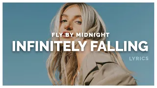 Fly By Midnight - Infinitely Falling (Lyrics)
