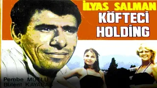 Köfteci Holding | İlyas Salman Eski Türk Filmi Full İzle
