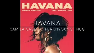 Havana 哈瓦那 -Camila Cabello Feat. Young Thug