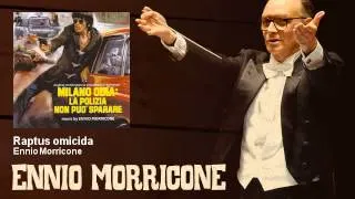 Ennio Morricone - Raptus omicida - Milano Odia, La Polizia Non Può Sparare (1974)