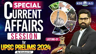 Special Current Affairs Session for UPSC Prelims 2024 || Lecture 1 || Current Affairs by Kinshuk Sir