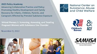 Screening, Assessing, and Treating Pregnant Women with Substance Use Disorder