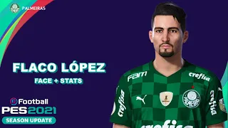 COMO CRIAR O FLACO LÓPEZ NO PES 2021 (PALMEIRAS) EFOOTBALL