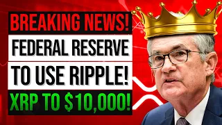 XRP TO $10,000?! FEDERAL RESERVE CONFIRMS XRP WILL REACH 5 DIGITS! 🚀 RIPPLE XRP NEWS TODAY 2021