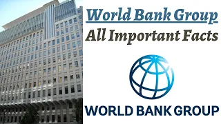 World Bank Group - Role of IBRD/IDA/IFC/MIGA/ICSID, Impact on India, Reforms, Criticism, Membership