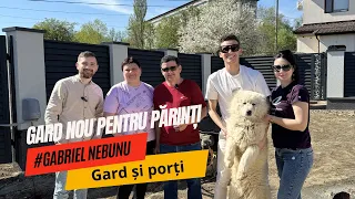 Familia lui Gabriel Nebunu mulțumită. Am finalizat lucrările la gard și porți.