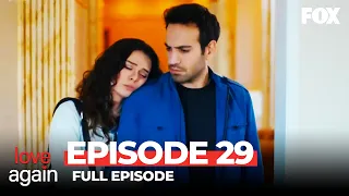 Love Again Episode 29 (Full Episode)