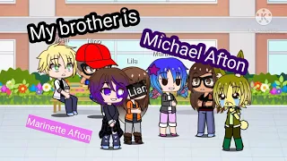 My brother is Michael Afton •Marinette Afton• [Inspired] {°Kitty_yana°}