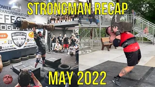 STRONGMAN RECAP | MAY 2022