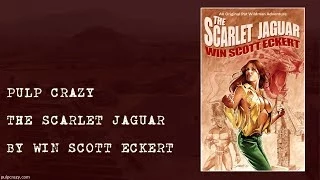 Pulp Crazy - The Scarlet Jaguar by Win Scott Eckert