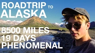 PHENOMENAL 8500 MILE ALASKA ROADTRIP | California to Alaska in 19 Days