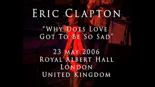 Eric Clapton - 23 May 2006, London, RAH - COMPLETE