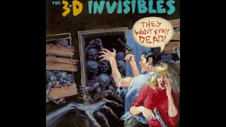 3-D Invisibles - "They Won't Stay Dead" (full recording) Michigan Alternative