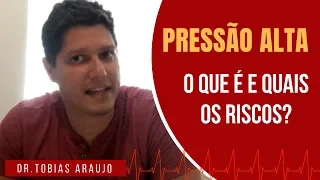 Pressão alta: o que é e quais os riscos?