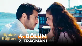 Kader Bağları 4. Bölüm 2. Fragmanı | "Birbirlerini Sevenler Hiç Ayrılmazlar"