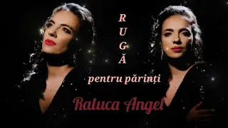 Rugă pentru părinți- Raluca Angel (cover: Ștefan Hrușcă )