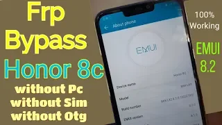 Honor 8c Frp Bypass ....All EMUI 8.2  100% tested