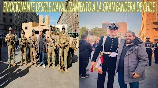 EMOCIONANTE DESFILE NAVAL, IZAMIENTO A LA GRAN BANDERA DE CHILE Y EXPOSICIÓN